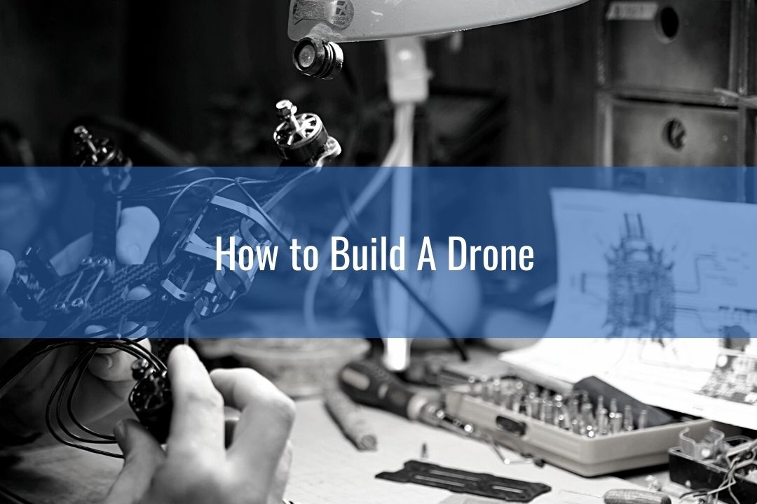 how_to_build_a_drone