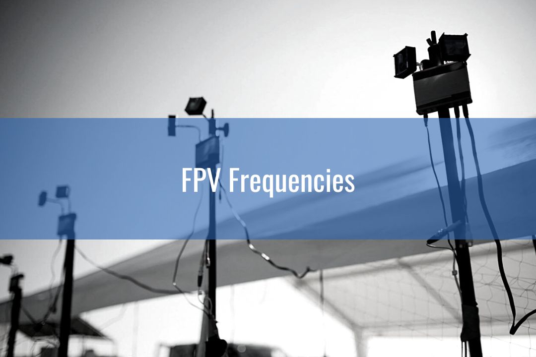 FPV-Frequency-explained