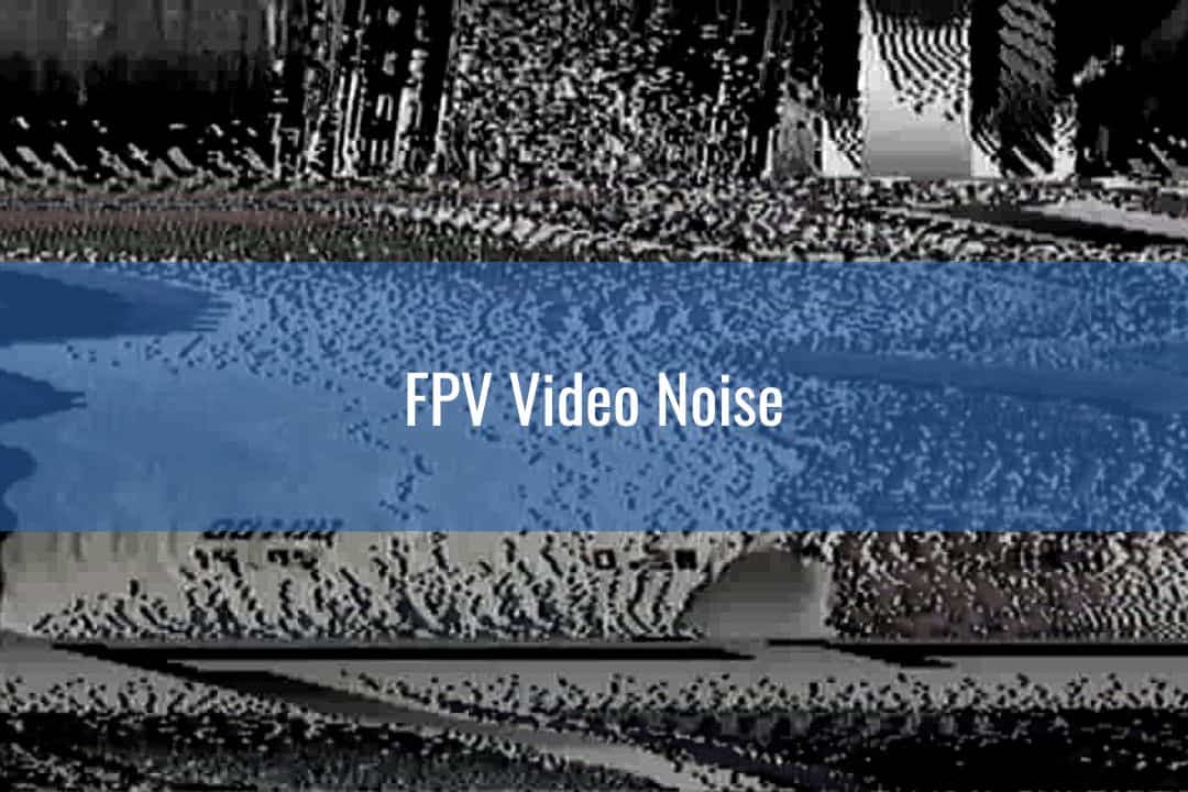 fpv_video_noise